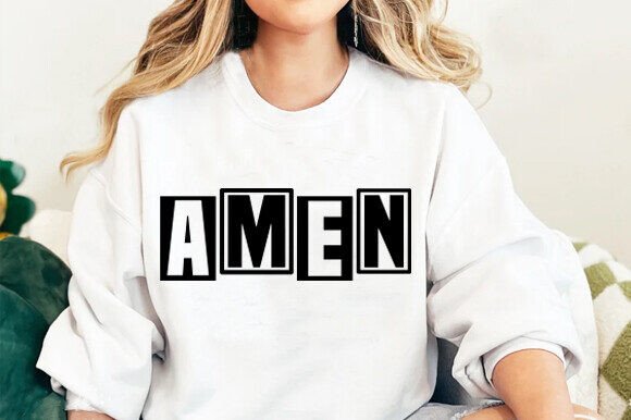 AMEN CHRISTIAN SVG, Positivity SVG — Graphics & T-Shirt Designs