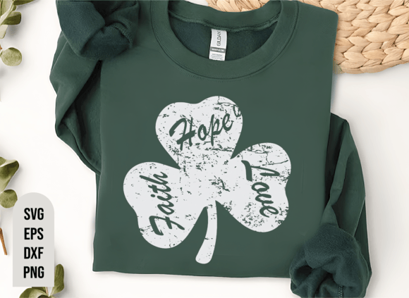 Faith Hope Love SVG: Christian St. Patrick Graphics