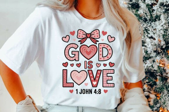 God is Love PNG: Christian Valentine Graphics for T-Shirt Designs