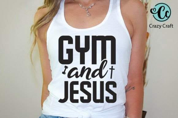 Gym and Jesus Shirt SVG: Graphics for Faith-Focused T-Shirt Designs