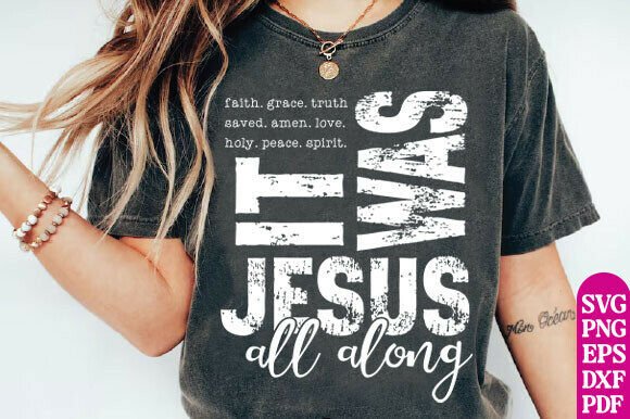It Was Jesus All Along PNG Christian Graphics