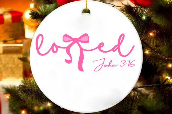 Loved John 3 16 Graphics for T-Shirt Designs