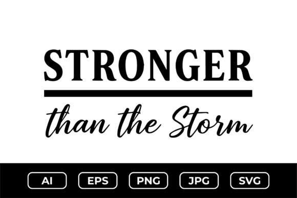 Stronger Than the Storm Christian SVG Graphics